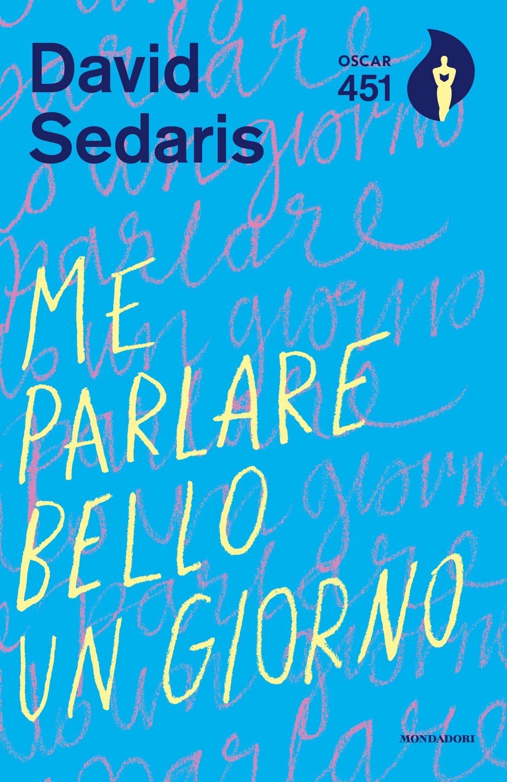 Me parlare bello un giorno (Oscar 451) Humour & Satire