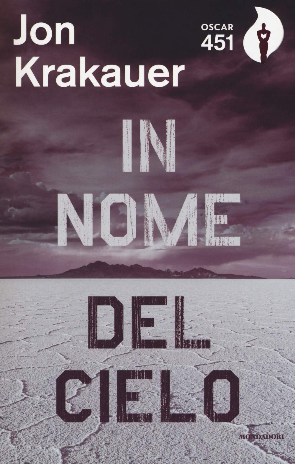 In nome del cielo. Una storia di fede violenta book