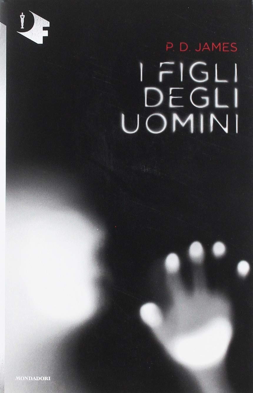 I figli degli uomini (Oscar fantastica) Contemporary literature
