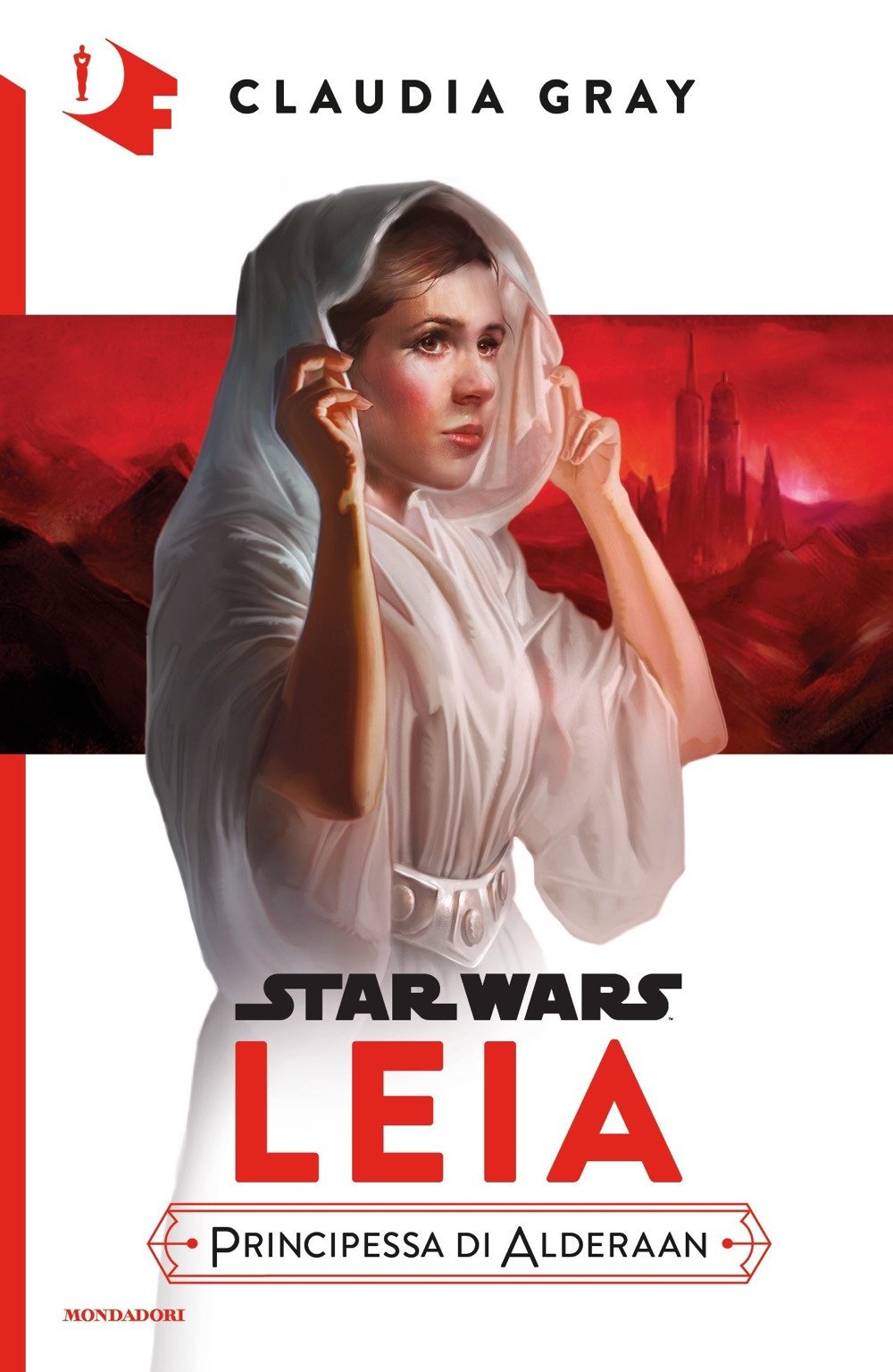 Leia. Principessa di Alderaan. Star Wars (Oscar fantastica) Contemporary literature