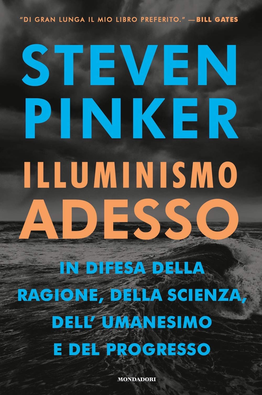 Illuminismo adesso. In difesa della ragione, della scienza, dell'umanesimo e del progresso Philosophy