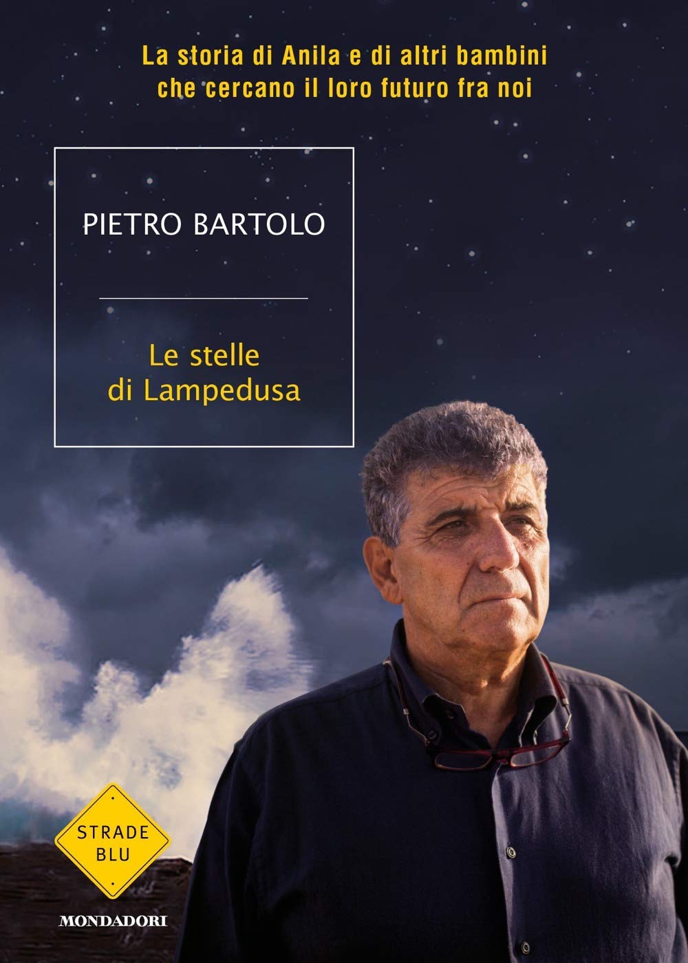 Le stelle di Lampedusa. La storia di Anila e di altri bambini che cercano il loro futuro fra noi (Strade blu. Non Fiction) Books