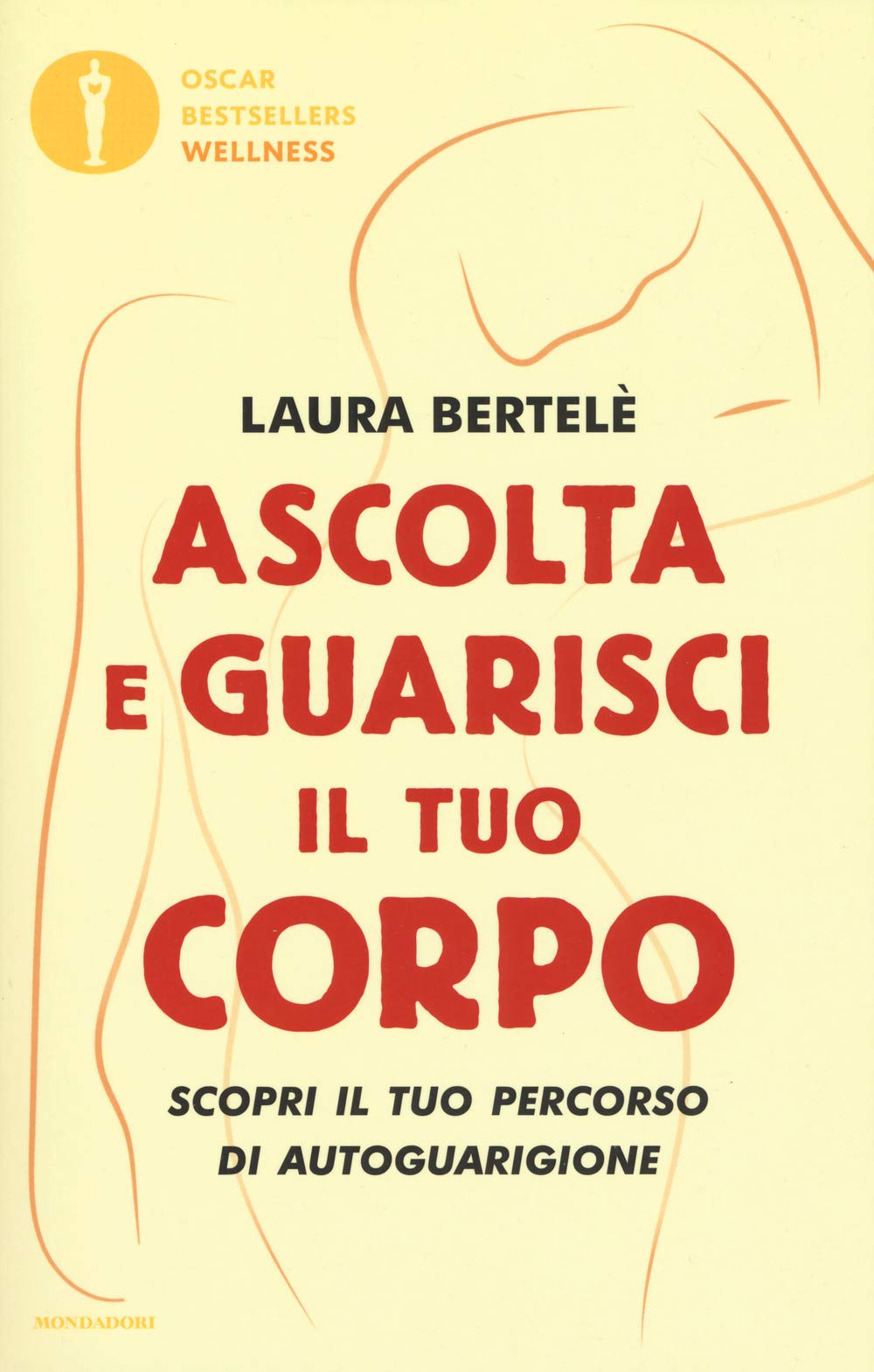 Ascolta e guarisci il tuo corpo. Scopri il tuo percorso di autoguarigione book