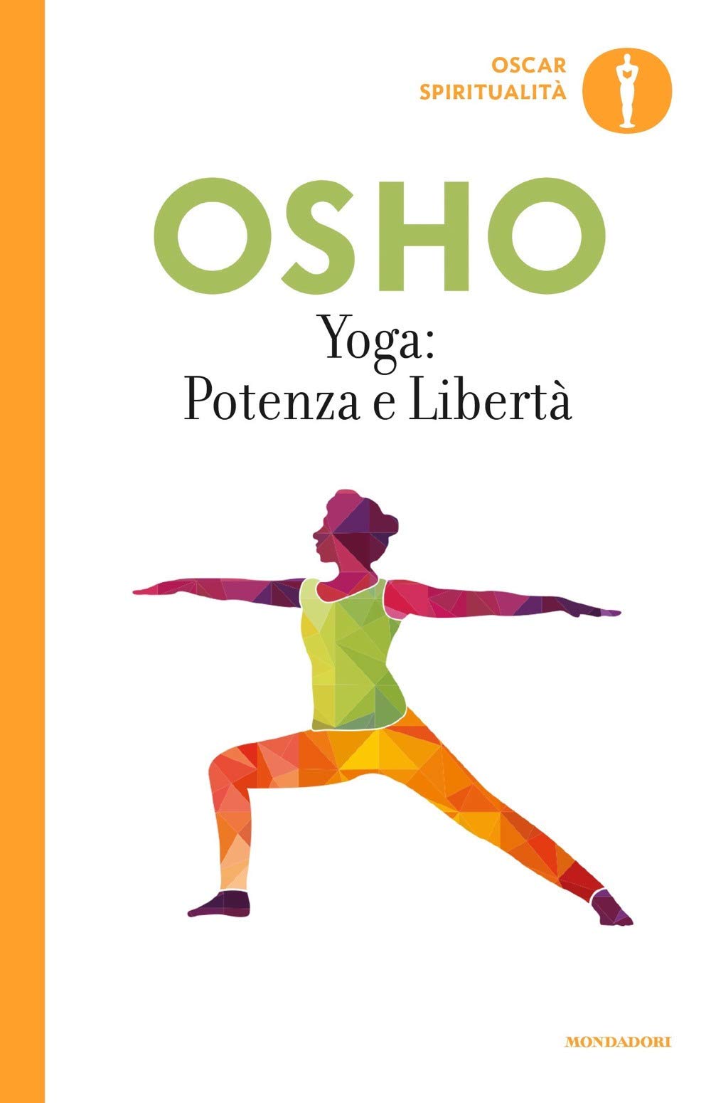 Yoga: potenza e libertà. Commenti ai «Sutra sullo Yoga» di Patanjali book