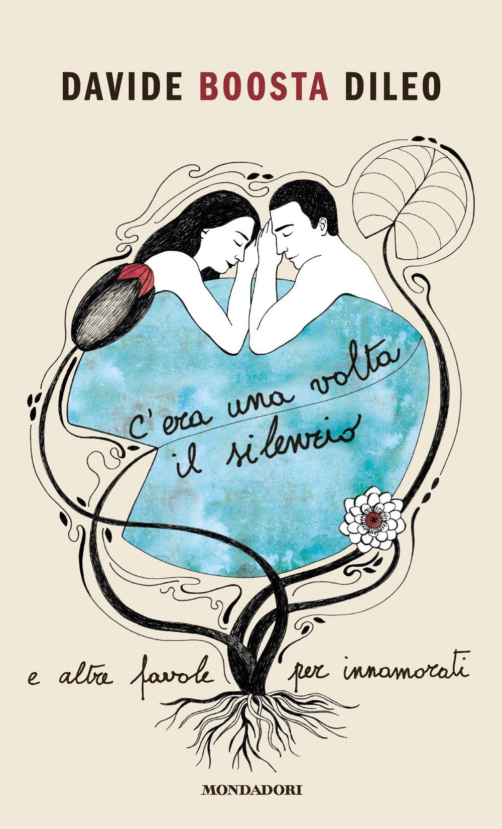 C'era una volta il silenzio e altre favole per innamorati (Novel) Essays & Short Stories