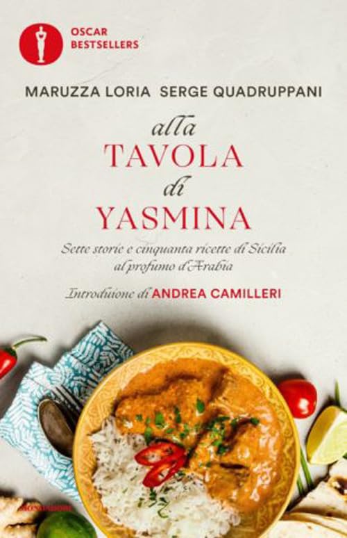 Alla tavola di Yasmina. Sette storie e cinquanta ricette di Sicilia al profumo d'Arabia book