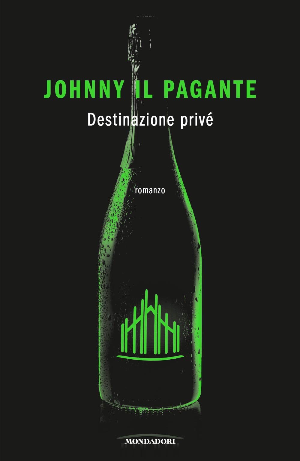 Destinazione privé (Novel) Contemporary literature