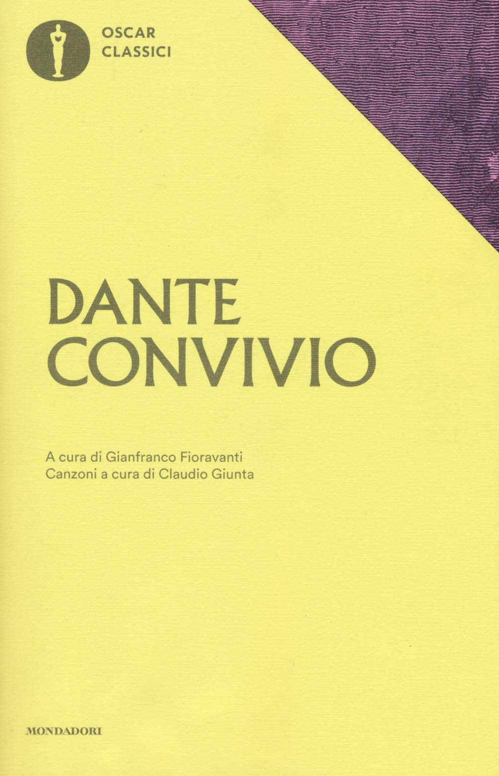 Convivio (Oscar classici, Band 169) Classics