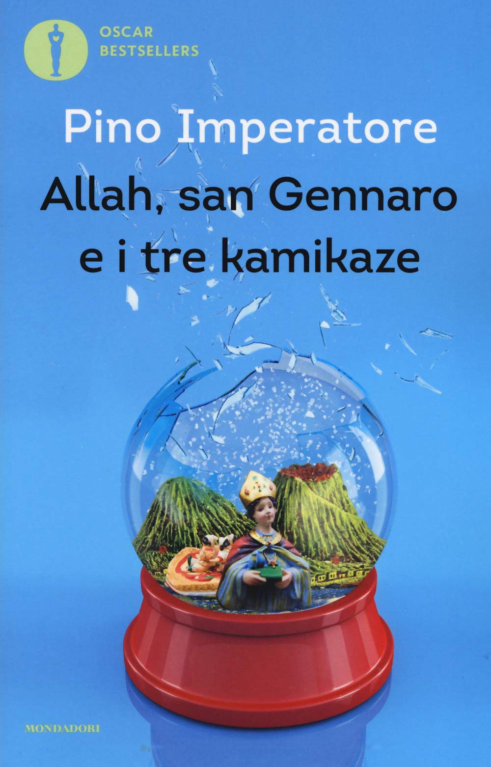 Allah, san Gennaro e i tre kamikaze (Oscar bestsellers) Contemporary literature
