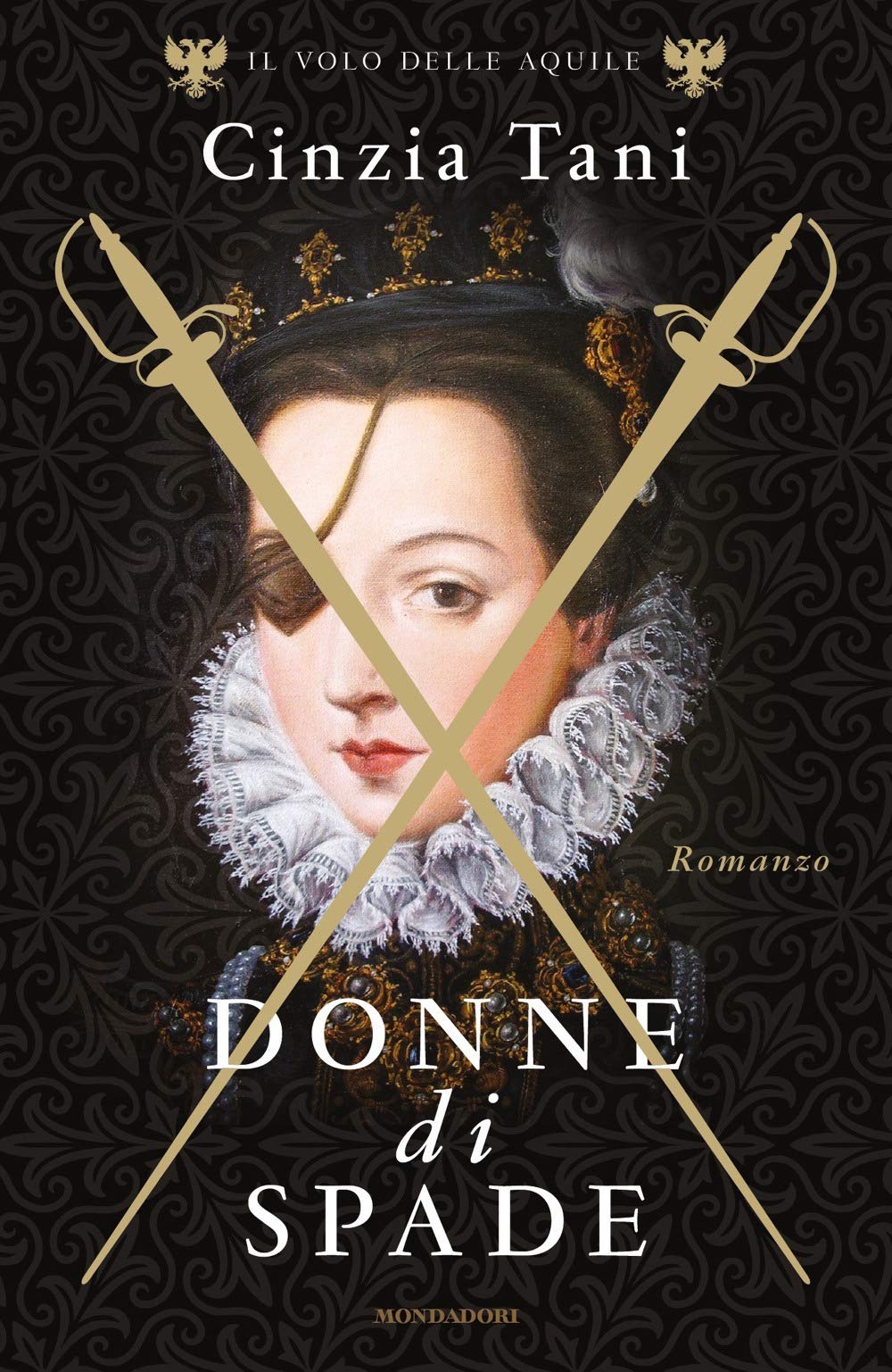 Donne di spade. Il volo delle aquile Historical Fiction