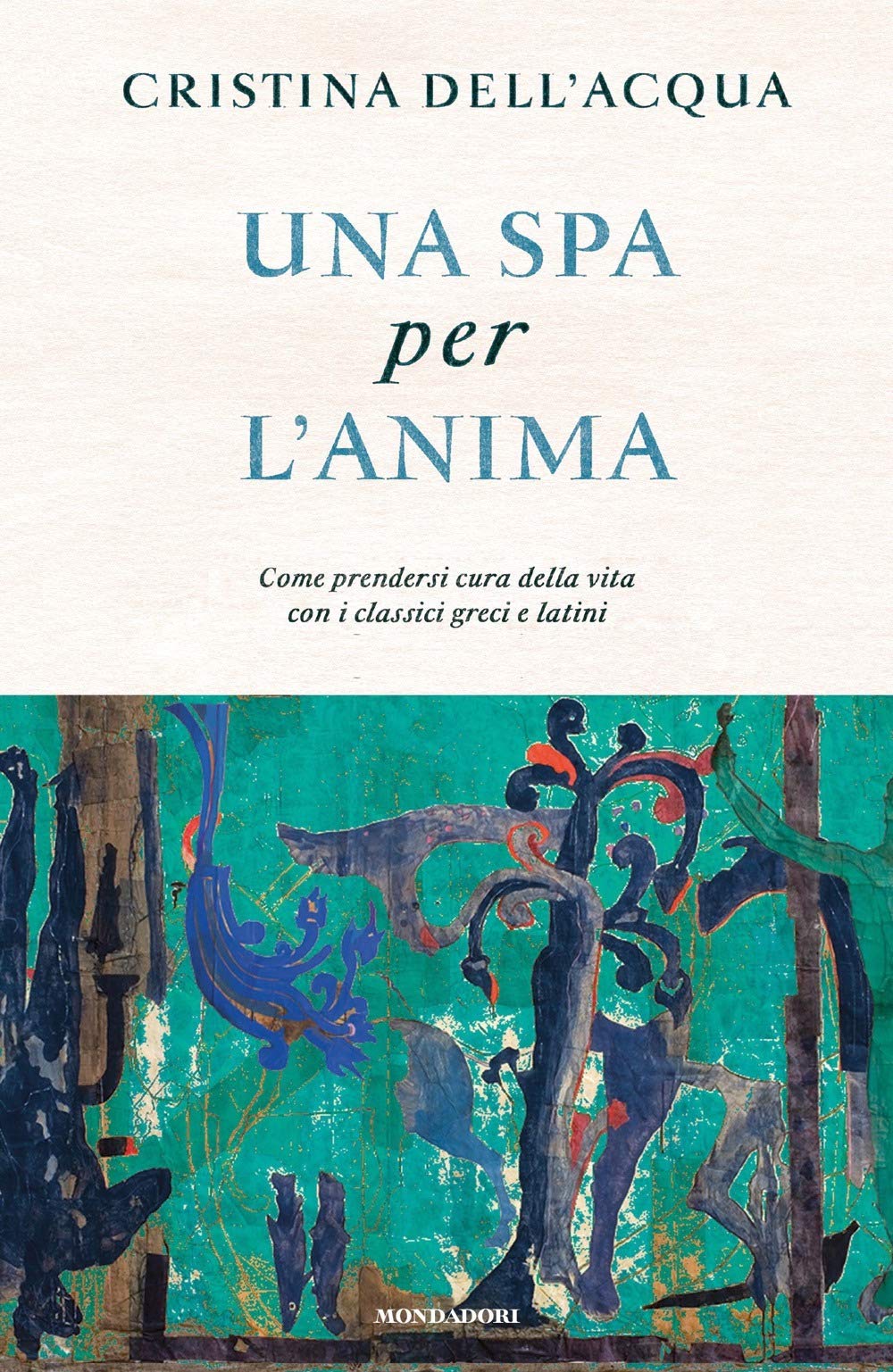 Una spa per l'anima. Come prendersi cura della vita con i classici greci e latini Contemporary literature
