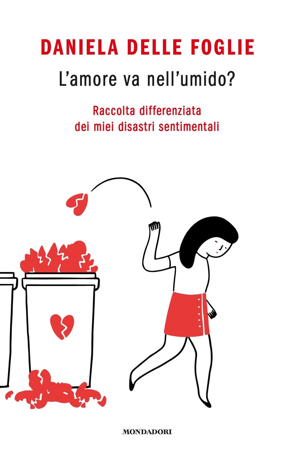 L'amore va nell'umido? (Novel) Contemporary literature