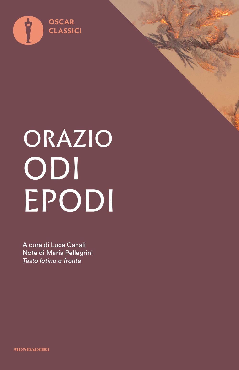 Odi. Epodi. Testo latino a fronte (Oscar classici, Band 193) Poetry