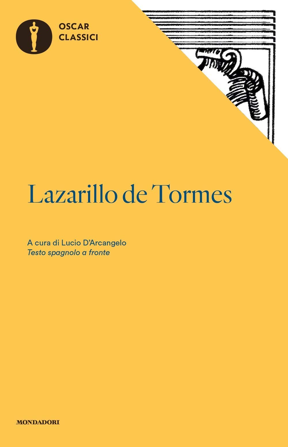 Lazarillo de Tormes. Testo spagnolo a fronte (Oscar classici) Classics