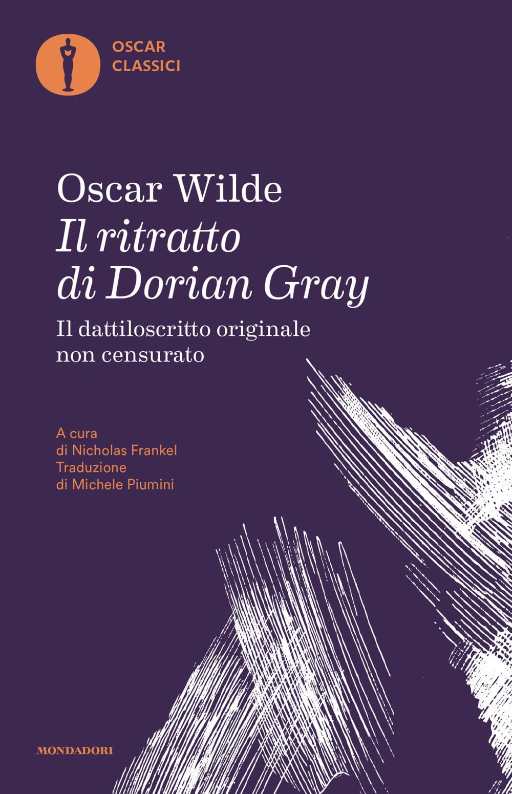Il ritratto di Dorian Gray (Oscar classici, Band 173) Classics