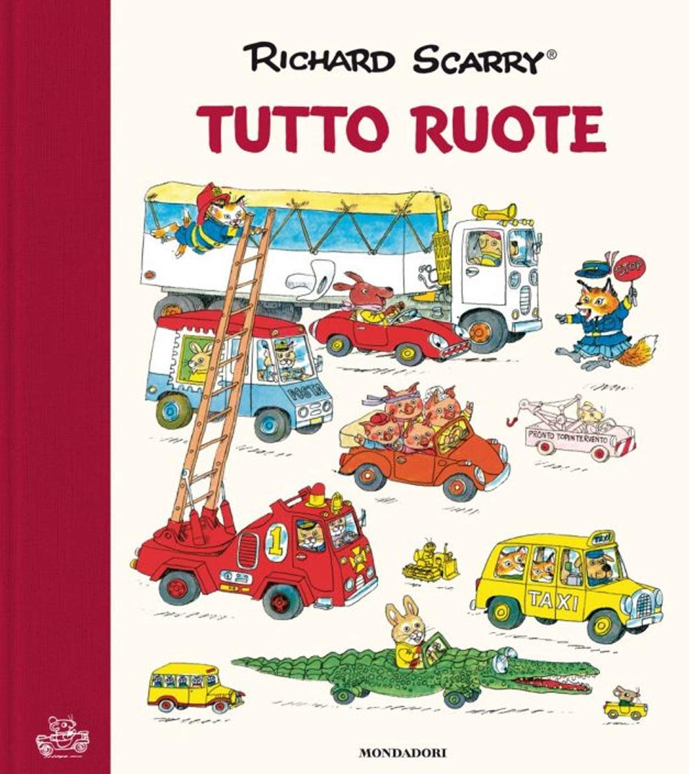 Tuttoruote. Ediz. a colori (I libri di Richard Scarry) Non-fiction