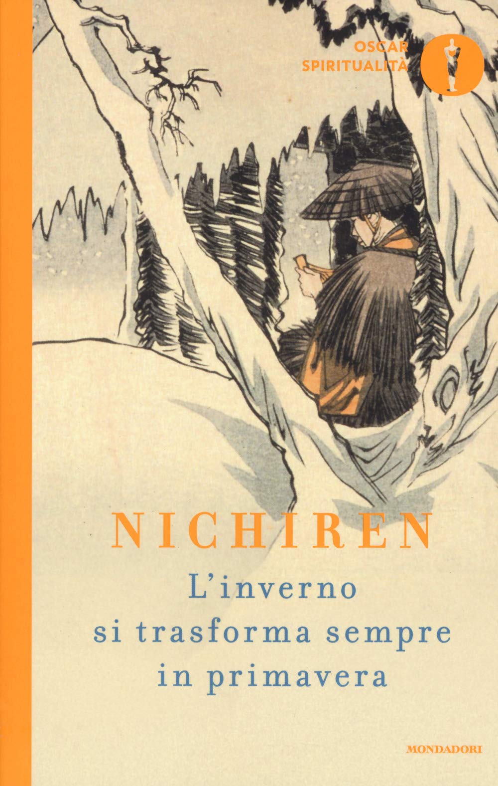 L'inverno si trasforma sempre in primavera (Oscar spiritualità) Religion & Esotericism