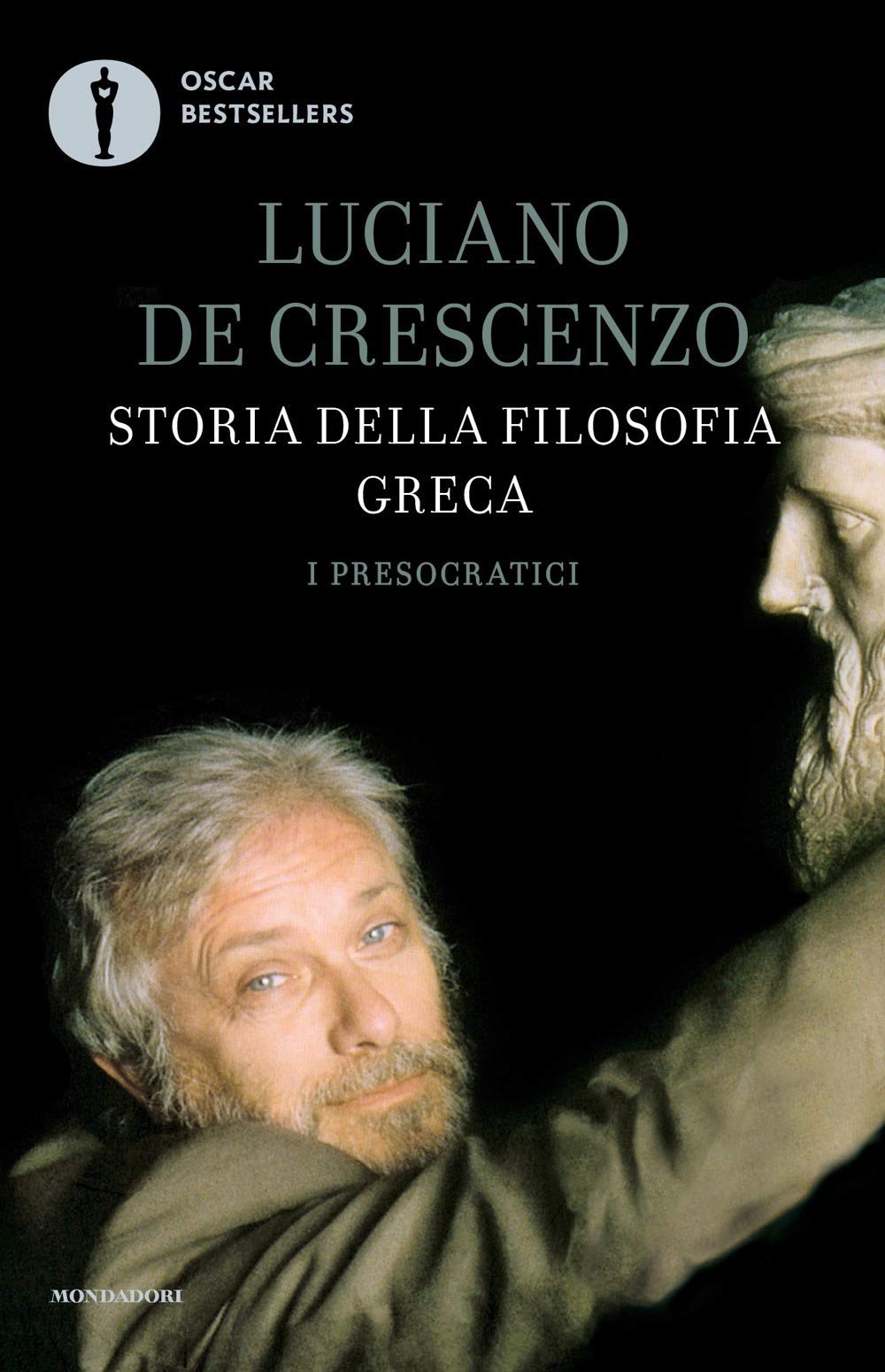 Storia della filosofia greca. I presocratici (Vol. 1) (Oscar bestsellers) Philosophy