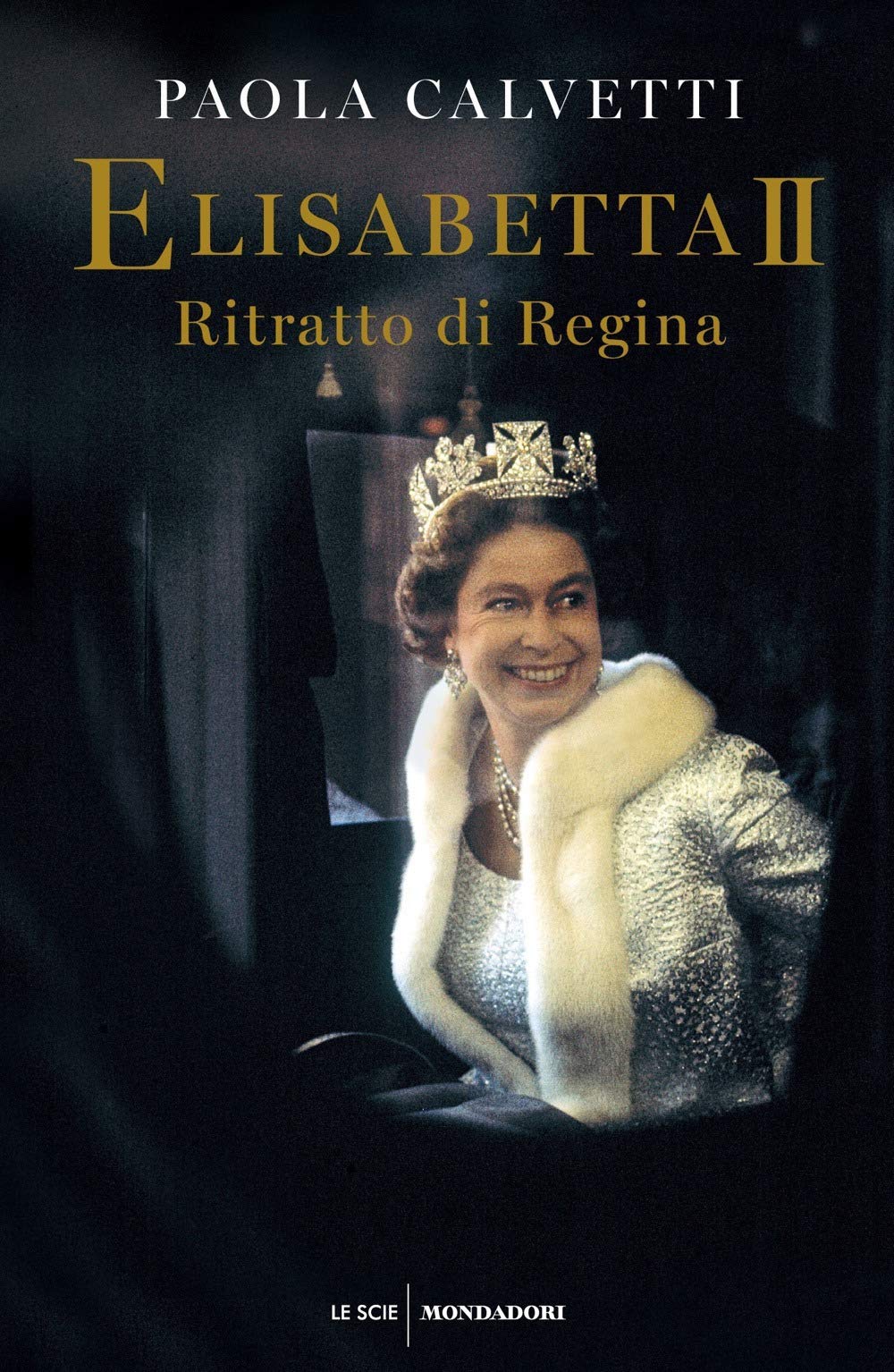 Elisabetta II.Ritratto di regina (Le scie) Biographies & Memoirs