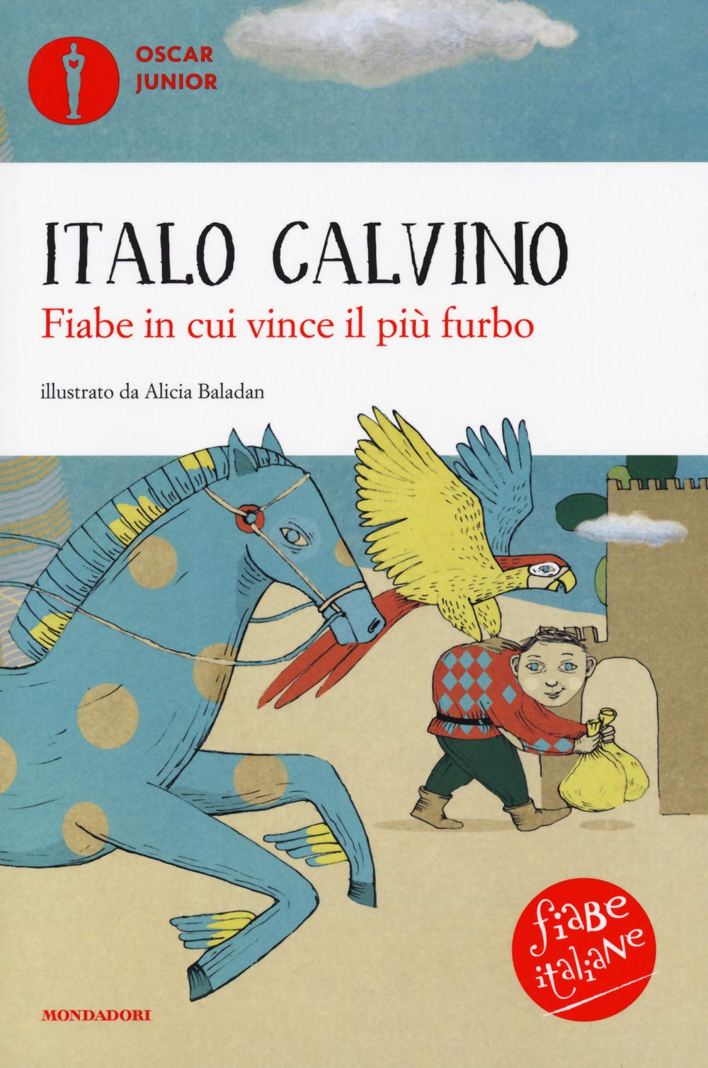 Fiabe in cui vince il più furbo. Fiabe italiane. Ediz. a colori book