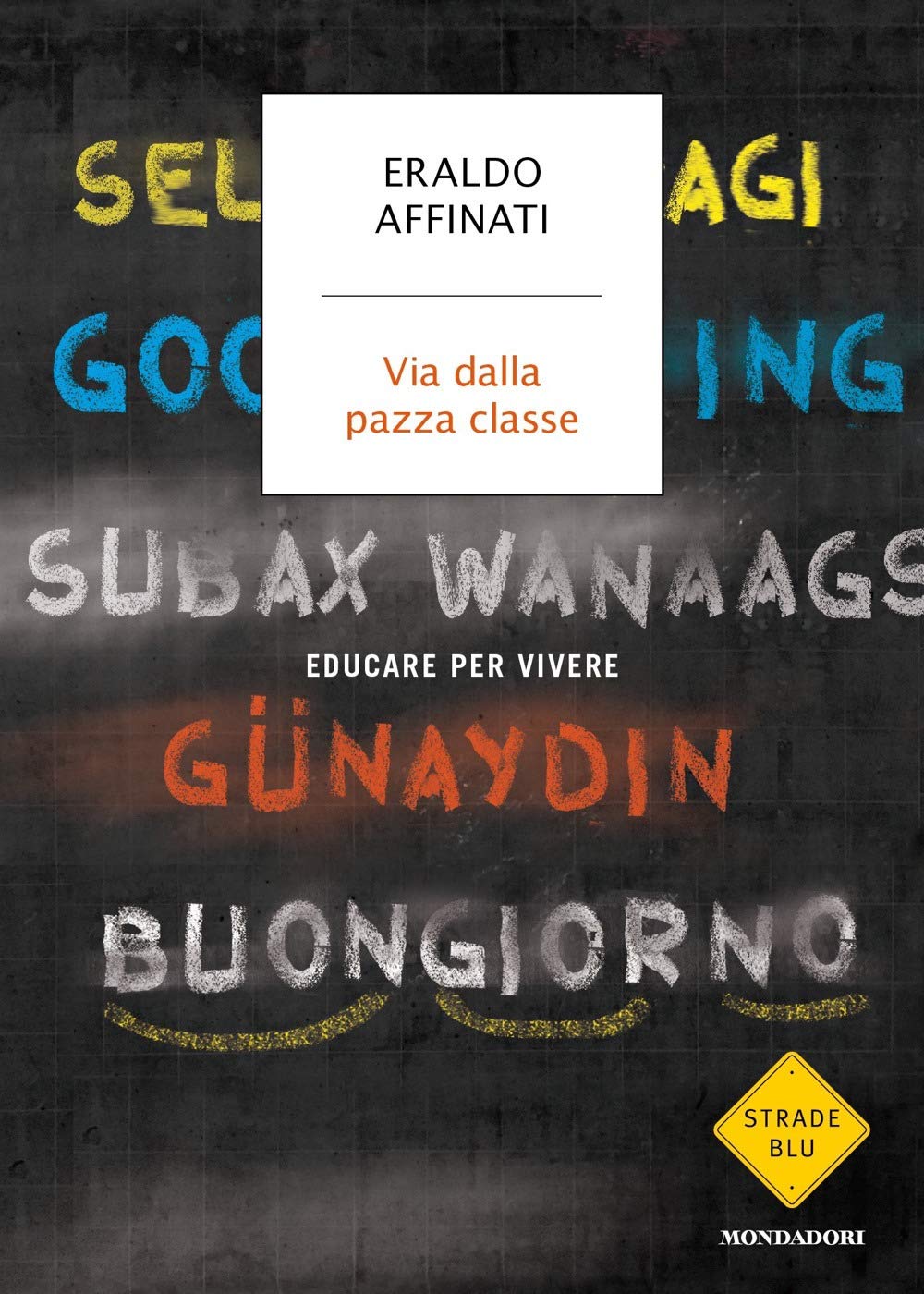 Via dalla pazza classe book