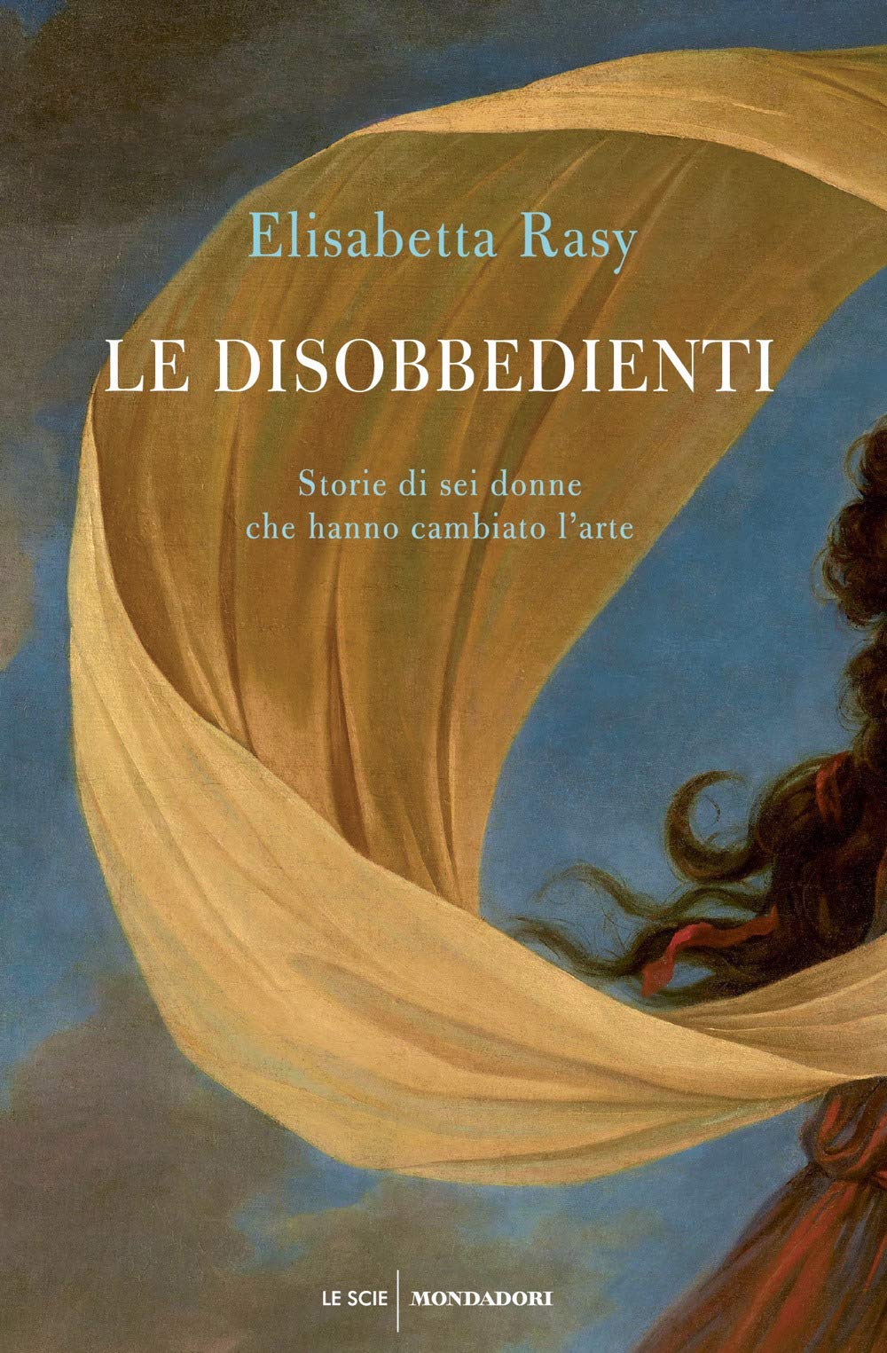 Le disobbedienti (Le scie. Nuova serie) Books