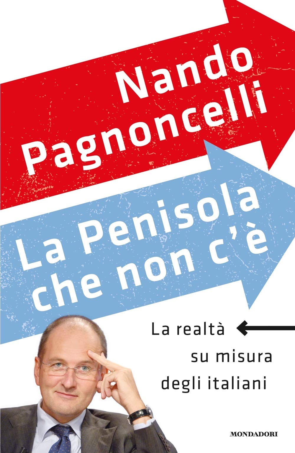 La penisola che non c'è. La realtà su misura degli italiani (Frecce) Natural Sciences