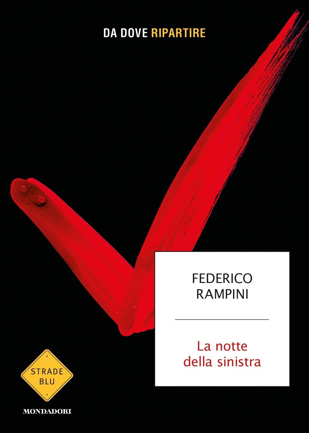La notte della sinistra. Da dove ripartire book