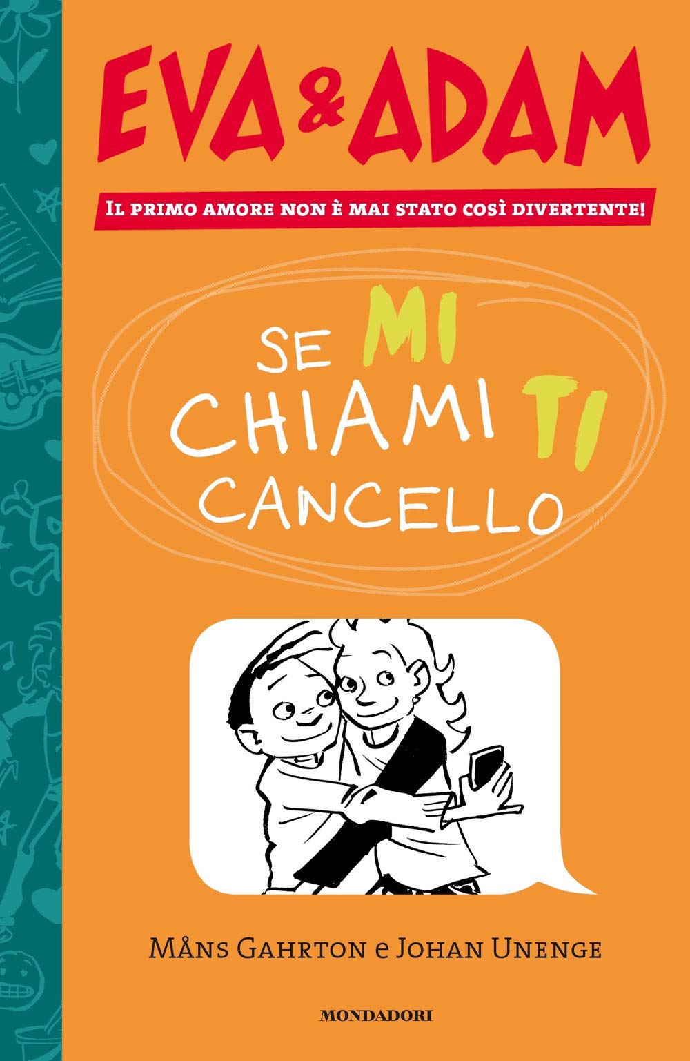 Se mi chiami ti cancello. Eva&Adam (Vol. 2) (I Grandi) Non-fiction