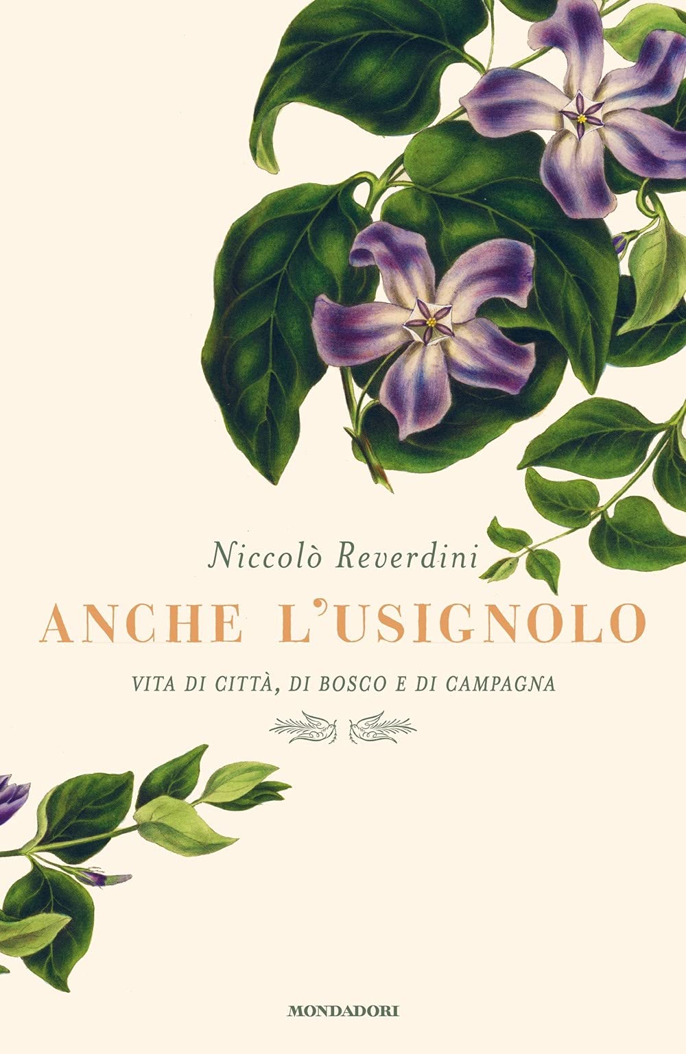 Anche l'usignolo. Vita di città, di bosco e di campagna book