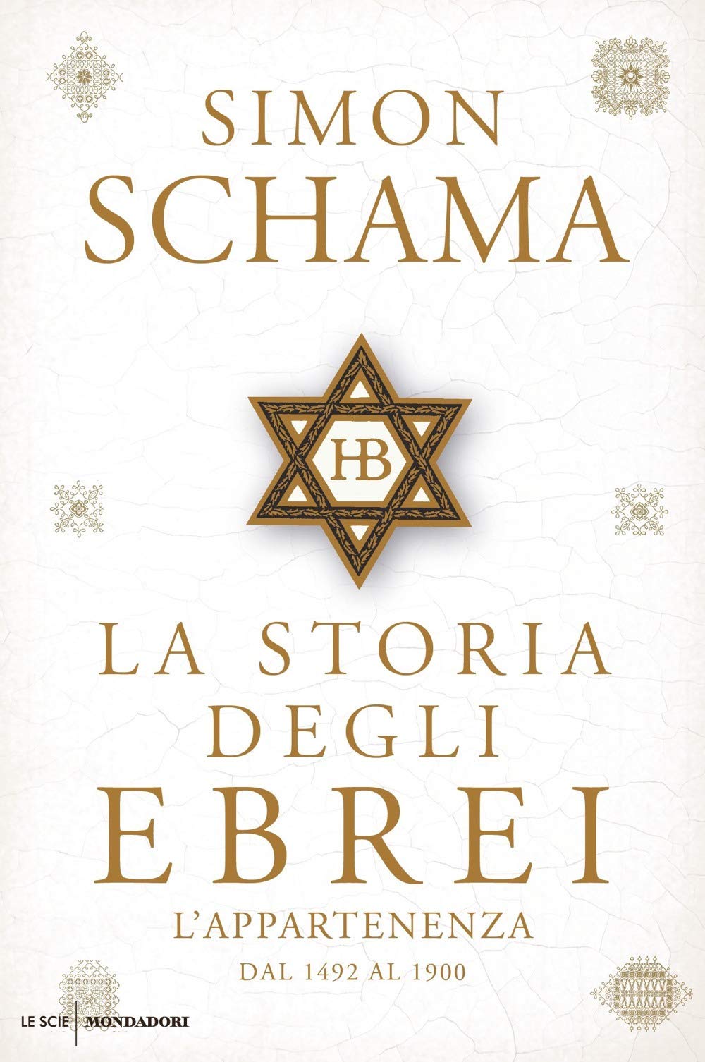 La storia degli ebrei. L'appartenenza. Dal 1492 al 1900 book