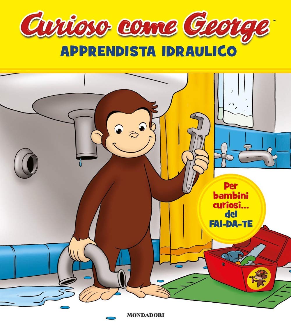 Apprendista idraulico. Curioso come George. Ediz. a colori (Vol. 8) Children's books