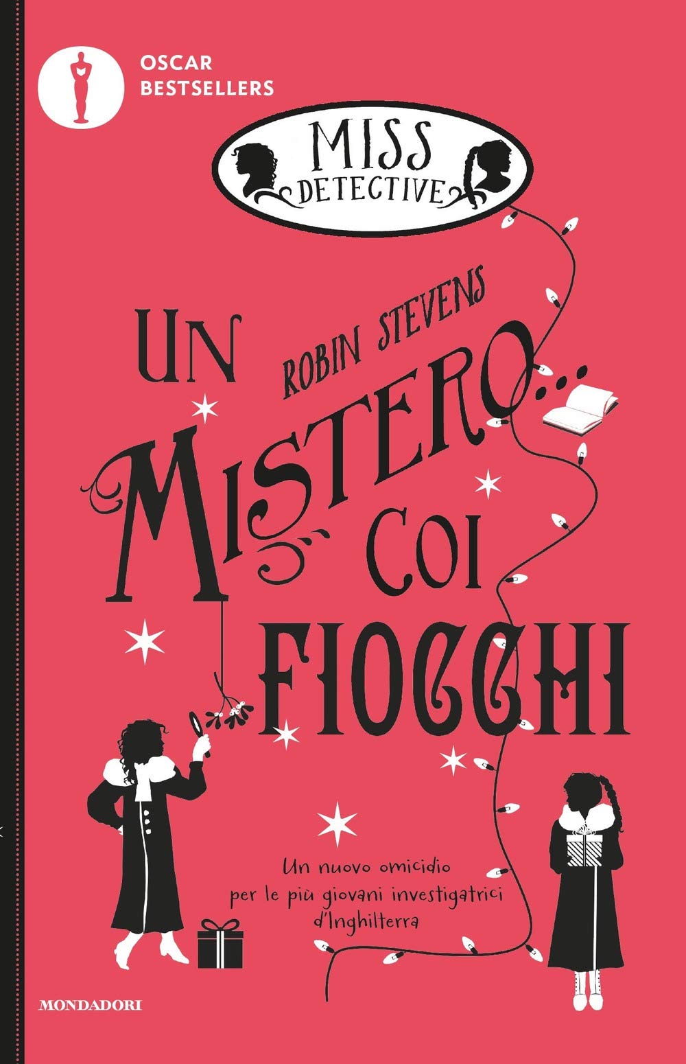 Un mistero... coi fiocchi. Miss Detective (Vol. 5) (Oscar bestsellers) Novels & Short Stories