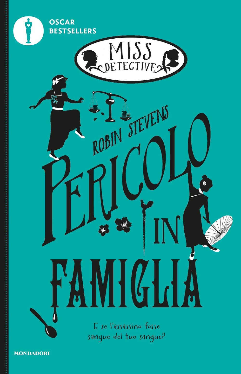 Pericolo in famiglia. Miss Detective (Vol. 6) (Oscar bestsellers) Novels & Short Stories