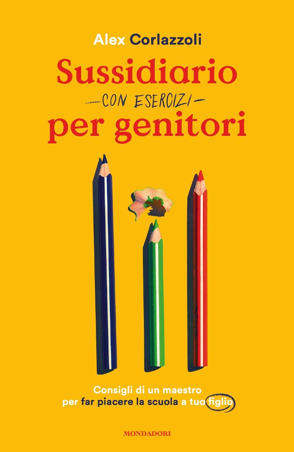 Sussidiario per genitori (con esercizi). Consigli di un maestro per far piacere la scuola a tuo figlio book