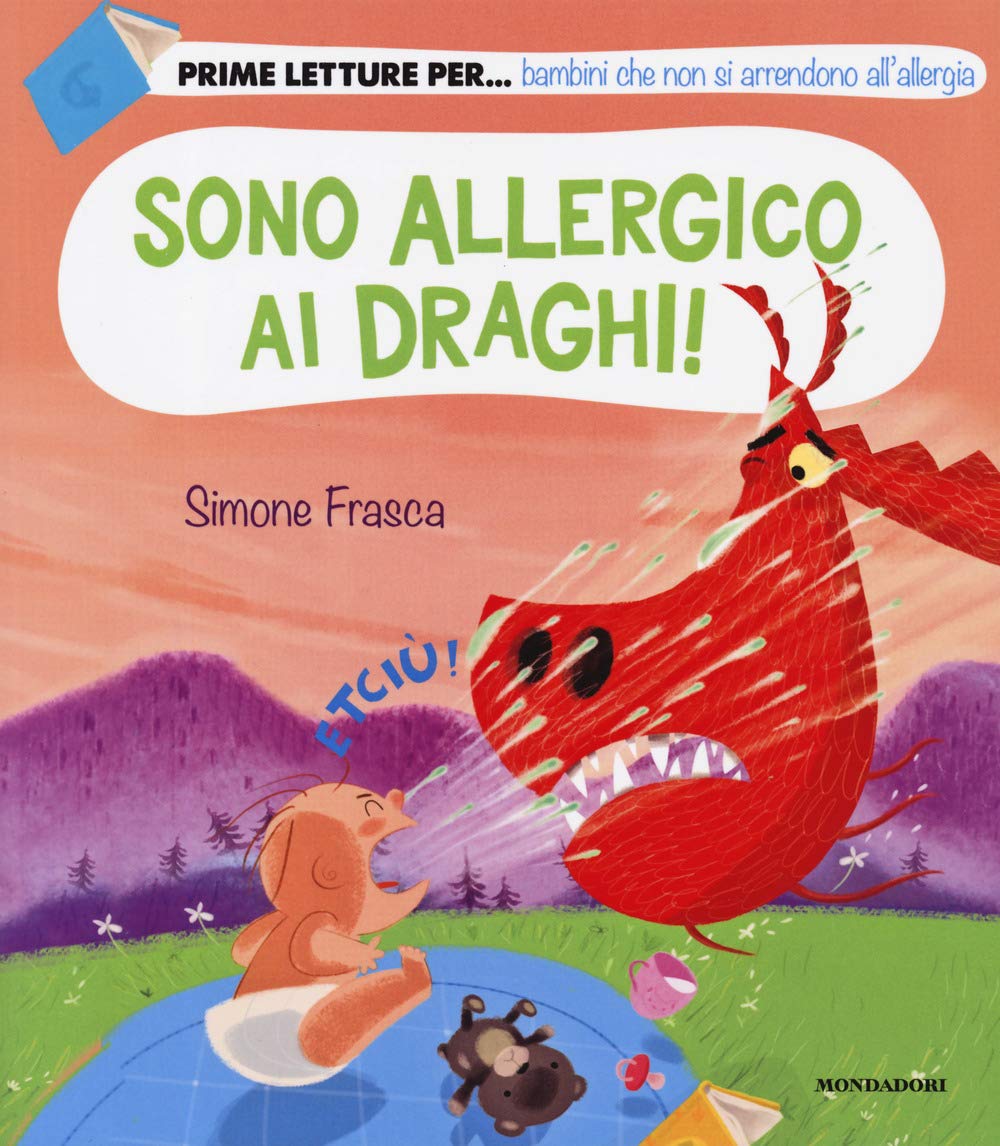 Sono allergico ai draghi! Ediz. a colori book