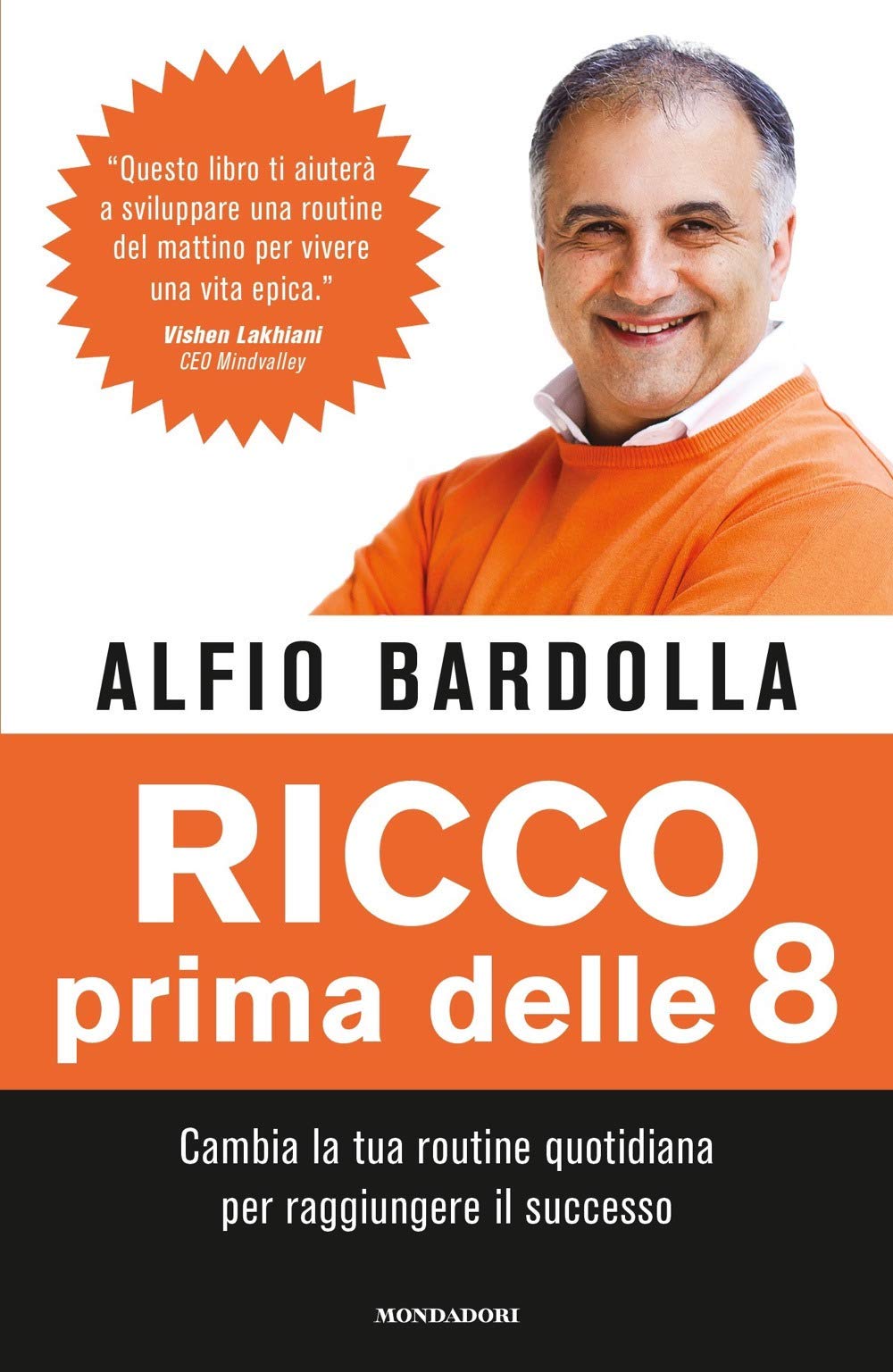 Ricco prima delle 8. Cambia la tua routine quotidiana per raggiungere il successo Business, Finance & Career