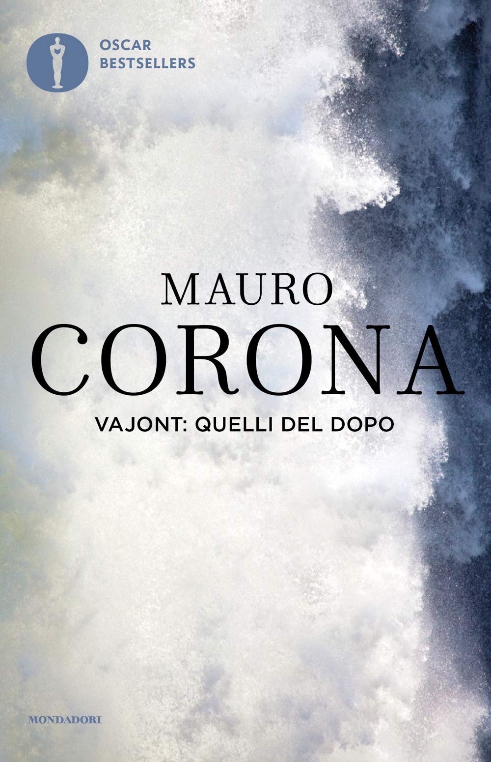 Vajont: quelli del dopo (Oscar bestsellers) Books