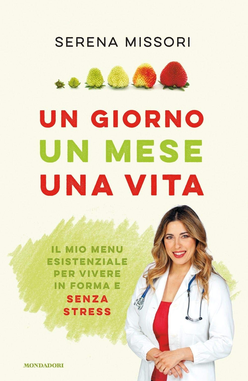 Un giorno, un mese, una vita. Il mio menu esistenziale per vivere in forma e senza stress Cooking & Enjoying