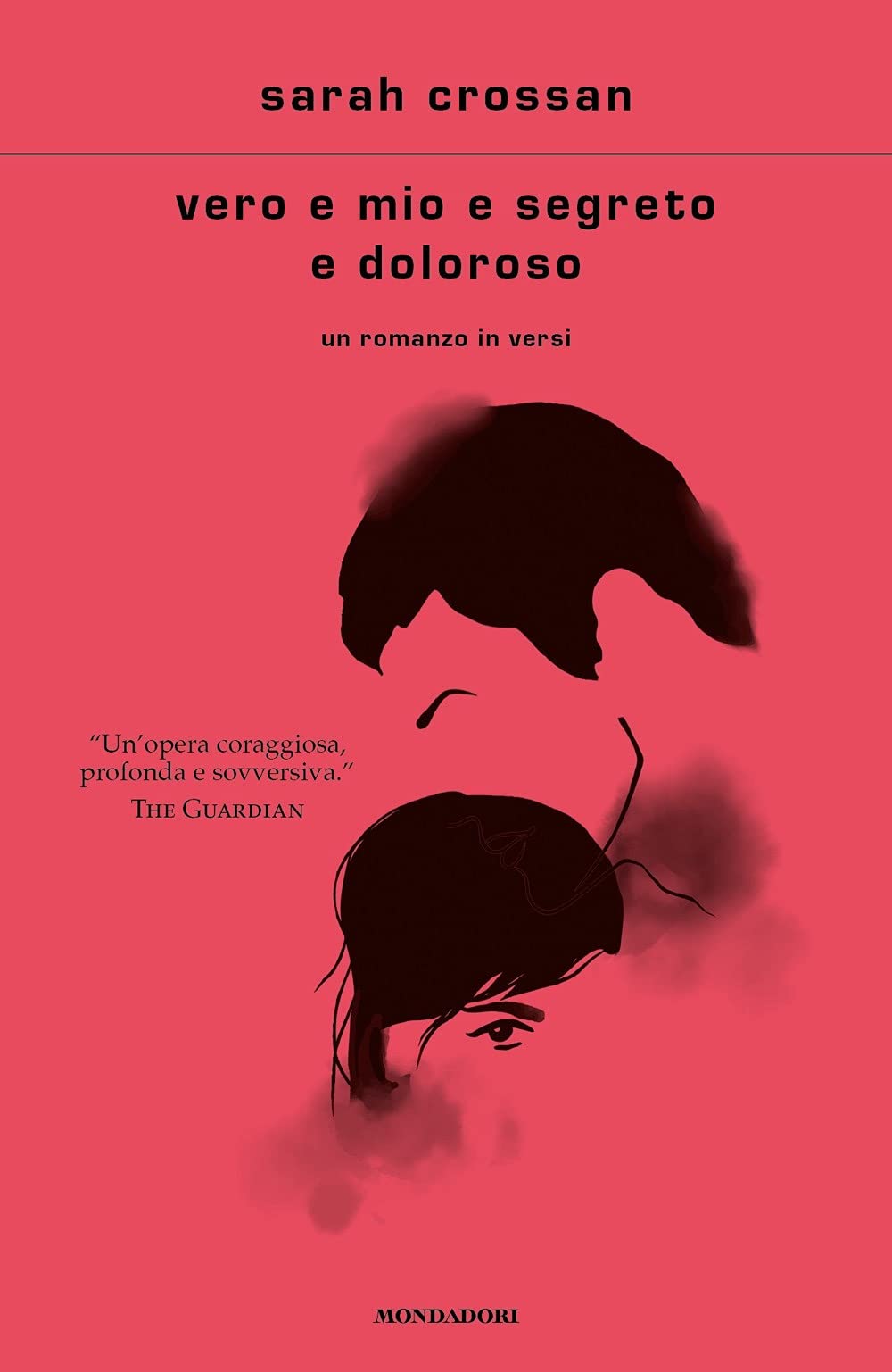 Vero e mio e segreto e doloroso (Scrittori italiani e stranieri) Contemporary literature