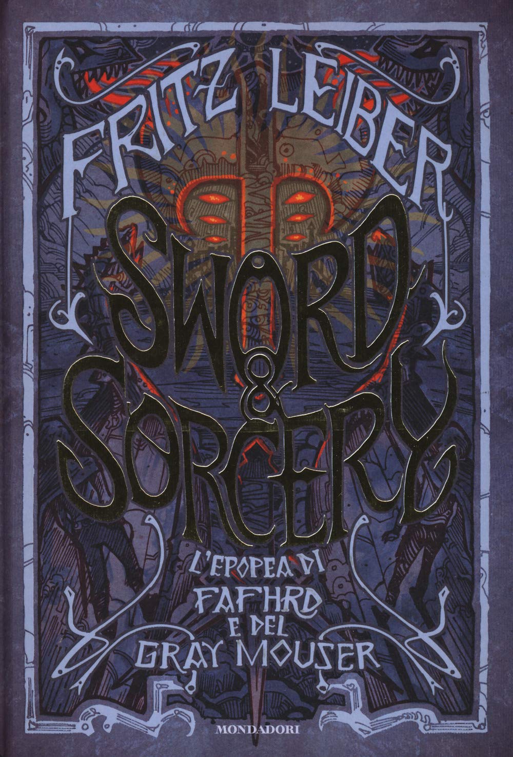 Sword & Sorcery. L'epopea di Fafhrd e del Gray Mouser book