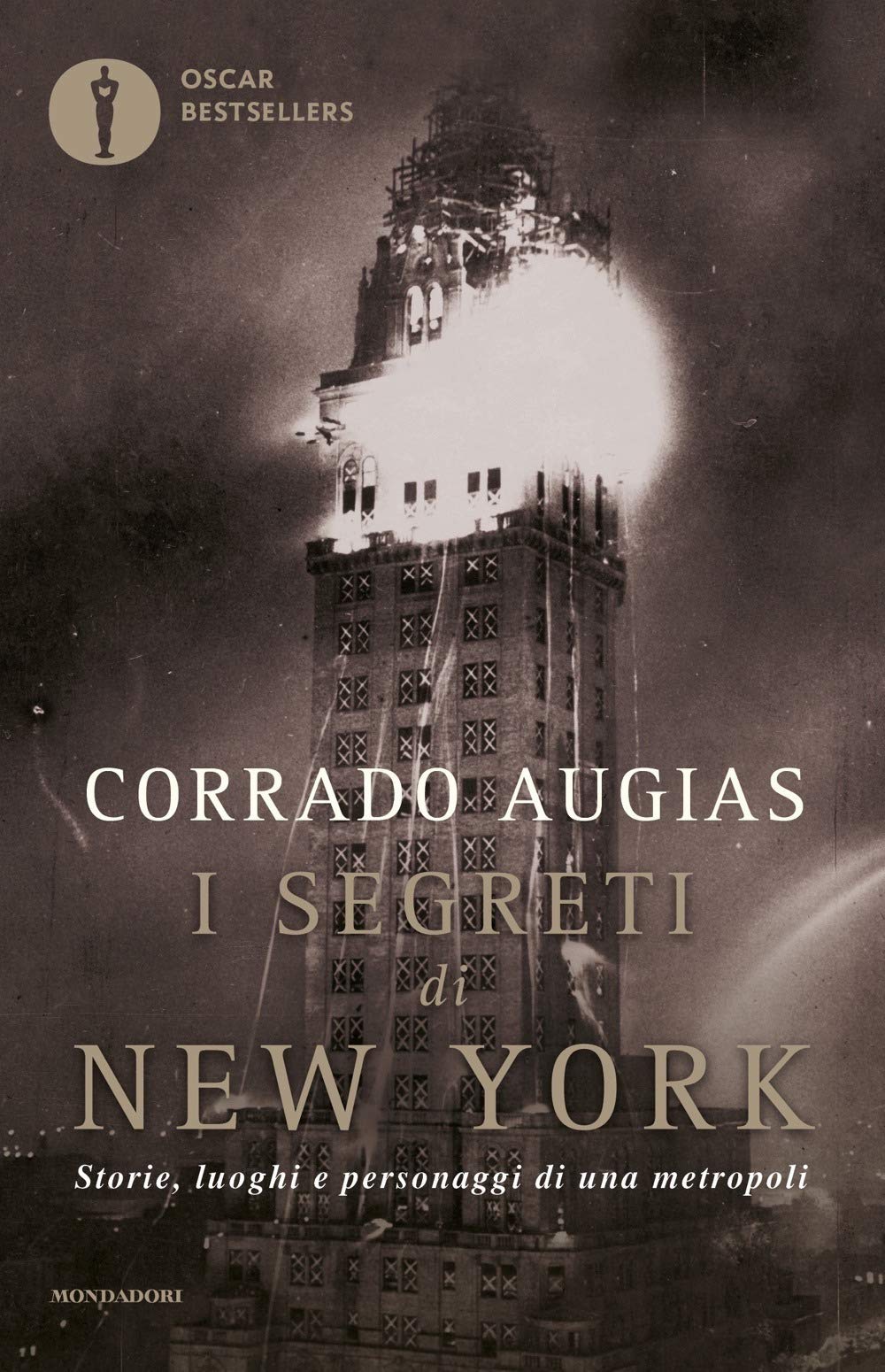 I segreti di New York. Storie, luoghi e personaggi di una metropoli Politics & History