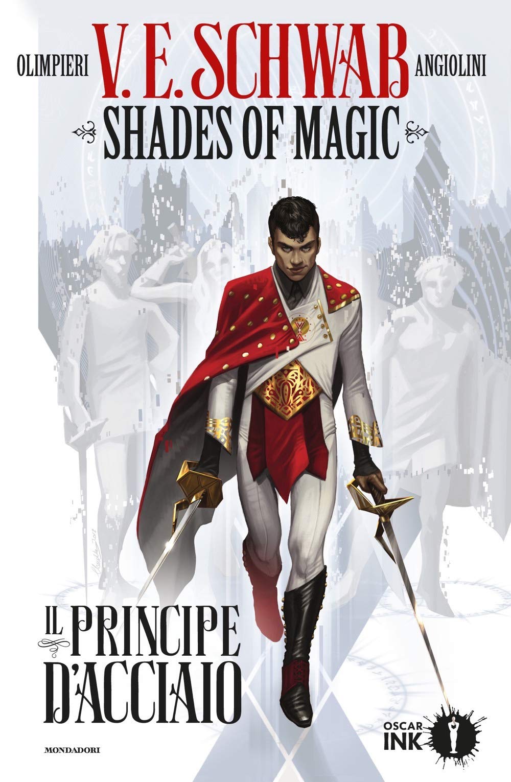 Il principe d'acciaio. Shades of magic (Vol. 1) book