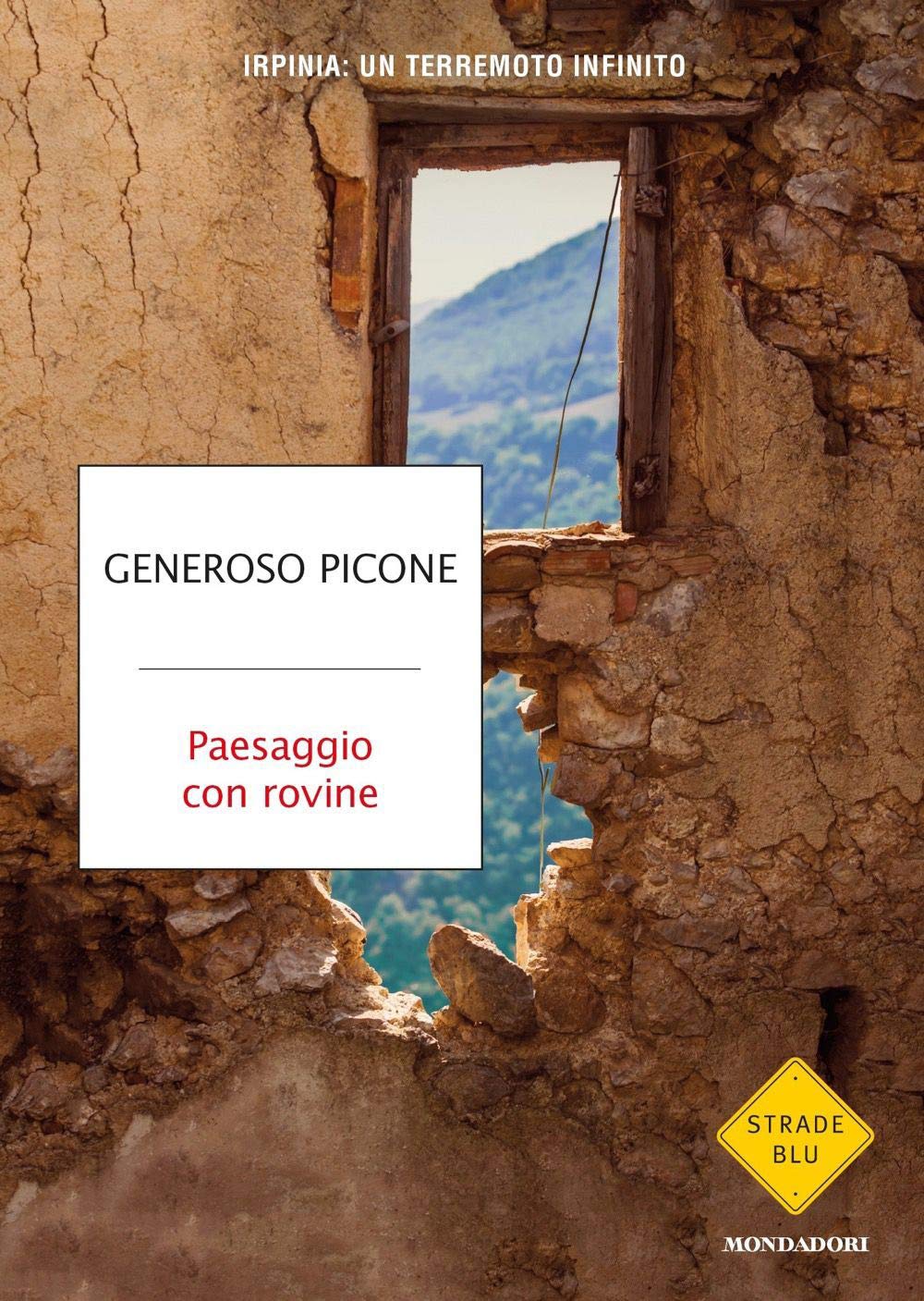 Paesaggio con rovine. Irpinia: un terremoto infinito Fiction