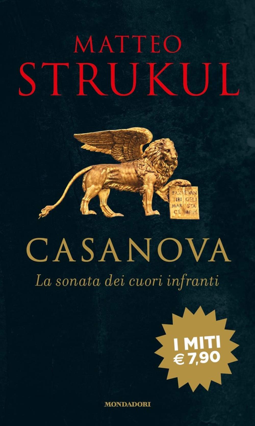 Giacomo Casanova. La sonata dei cuori infranti (I miti) Historical Fiction