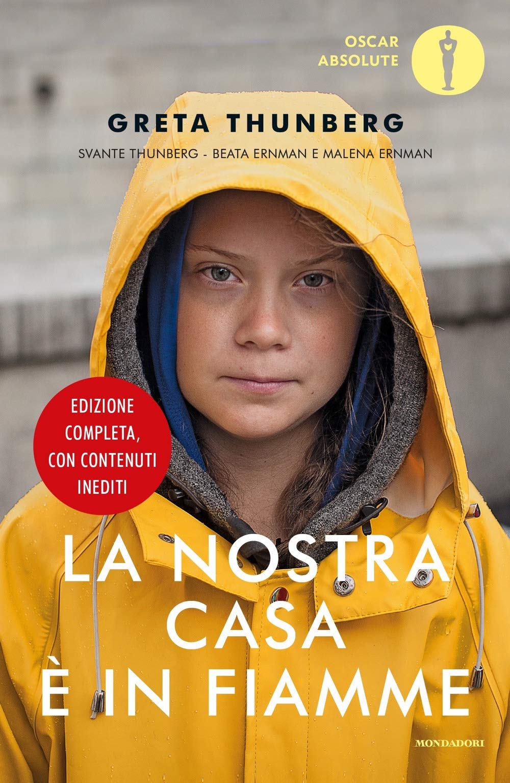 La nostra casa è in fiamme. La nostra battaglia contro il cambiamento climatico. Ediz. ampliata book