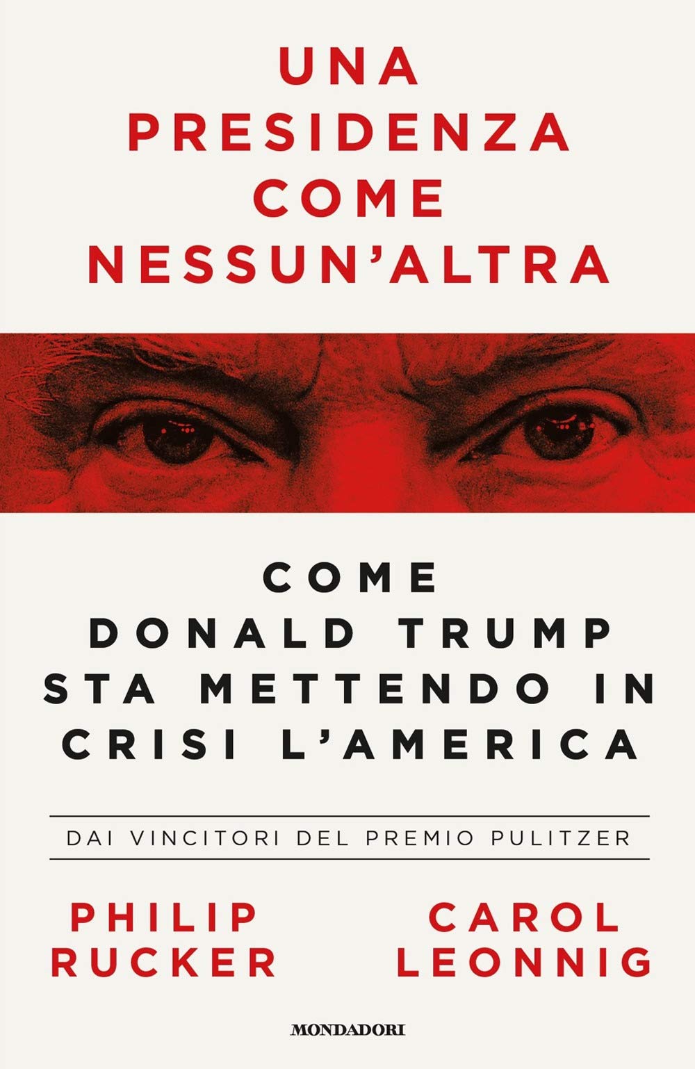 Una presidenza come nessun'altra. Come Donald Trump sta mettendo in crisi l'America Politics & History