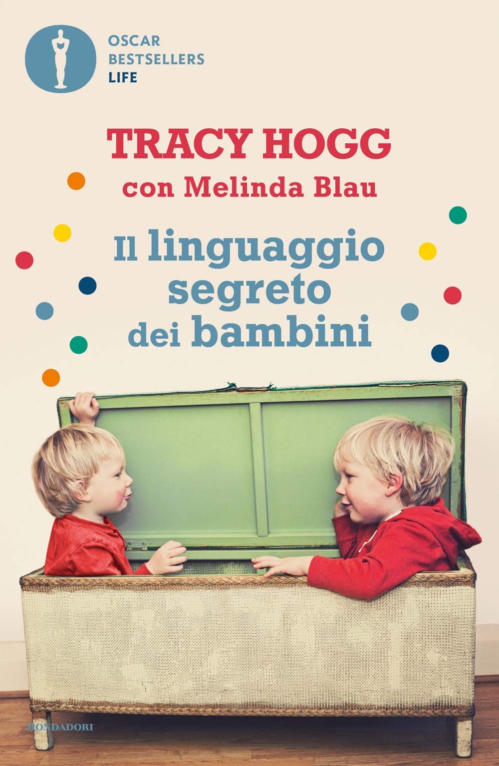 Il linguaggio segreto dei bambini. 1-3 anni Parents & Children