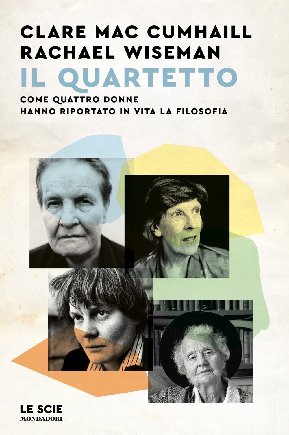 Il quartetto. Come quattro donne hanno riportato in vita la filosofia book