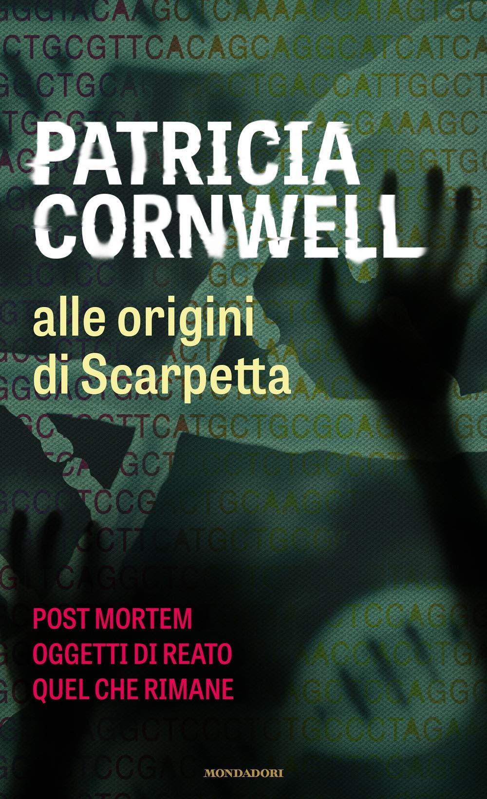 Alle origini di Scarpetta: Postmortem-Oggetti di reato-Quel che rimane book
